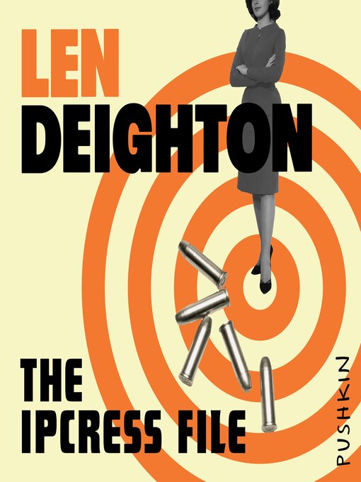 Title details for The Ipcress File by Len Deighton - Available
